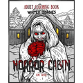 Adult Coloring Book Horror Cabin: Winter Zombies