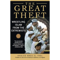 The Great Theft: Wrestling Islam from the Extremists