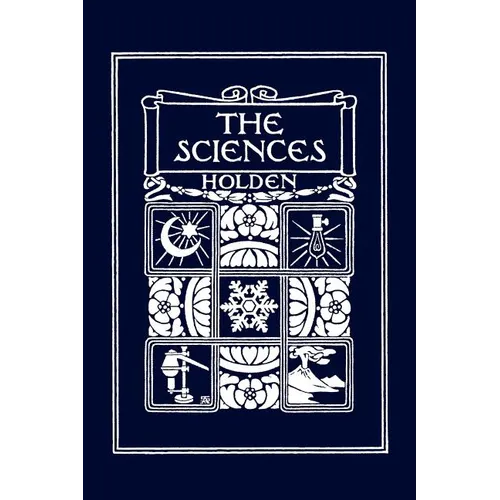 The Sciences, Illustrated Edition (Yesterday's Classics)