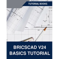BricsCAD V24 Basics Tutorial