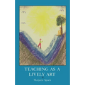 Teaching as a Lively Art