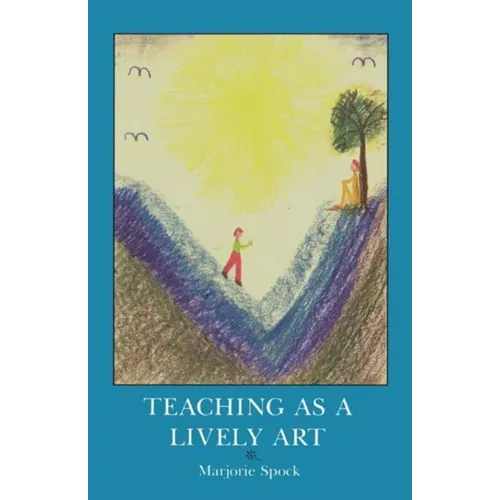 Teaching as a Lively Art