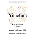 Primetime: A New Vision for Midlife