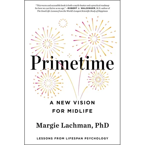 Primetime: A New Vision for Midlife