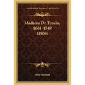 Madame De Tencin, 1681-1749 (1908)