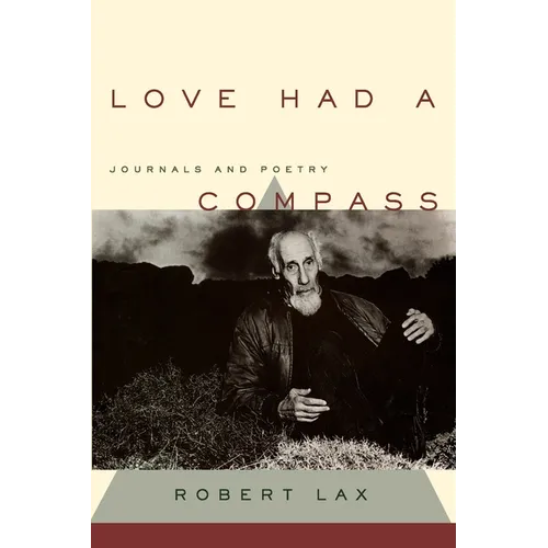 Love Had a Compass: Journals and Poetry