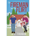 The Fireman and the Flirt