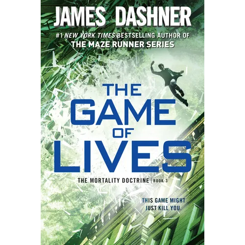 The Game of Lives (The Mortality Doctrine, Book Three)