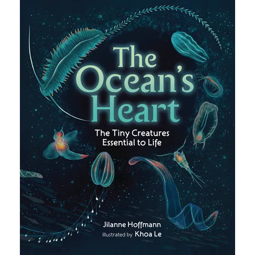 The Ocean's Heart: The Tiny Creatures Essential to Life