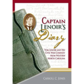 Captain Lenoir's Diary: Tom Lenoir and His Civil War Company from Western North Carolina