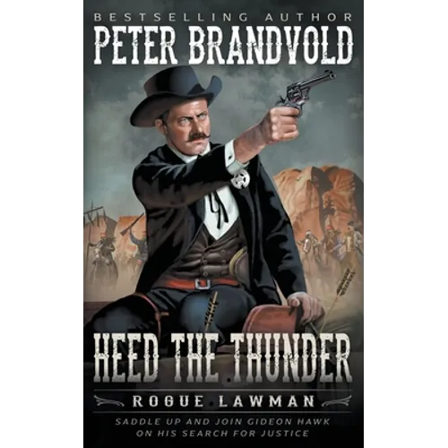 Heed The Thunder: A Classic Western