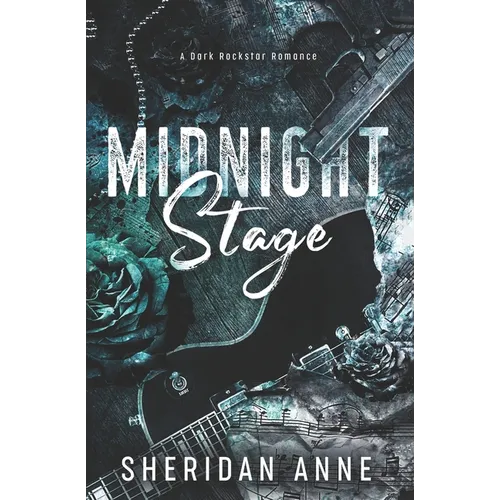 Midnight Stage: A Dark Rockstar Romance