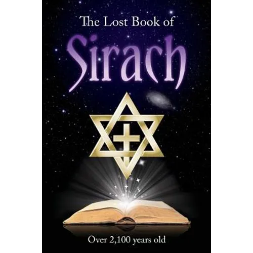 The Lost Book of Sirach: "Over 2,100 Years Old"