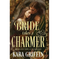 Bride Takes a Charmer: A Scottish Historical Romance
