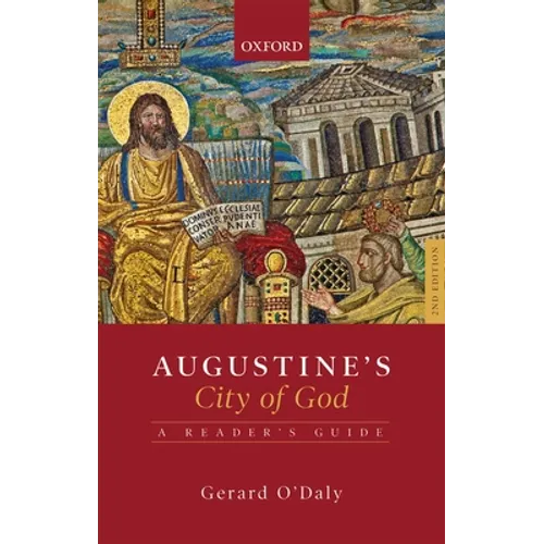 Augustine's City of God: A Reader's Guide