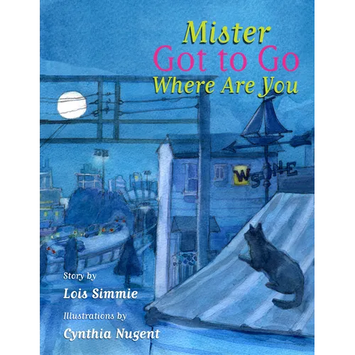 Mister Got to Go Where Are You?