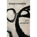 The Weight of Recognition