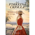 La Virreina Criolla (the Creole Vice Queen)