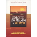 Searching for Meaning in Midrash: Lessons for Everyday Living