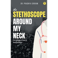 The Stethoscope around my neck