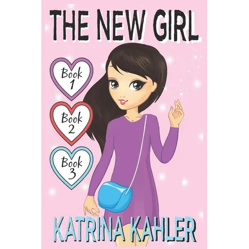 The New Girl - Books 1, 2 & 3