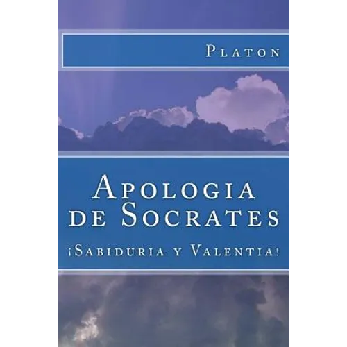 Apologia de Socrates (Spanish) Edition