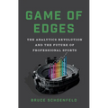 Game of Edges: The Analytics Revolution and the Future of Professional Sports