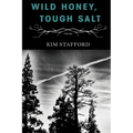 Wild Honey, Tough Salt