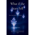 What if the stars fell