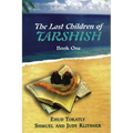 The Lost Children of Tarshish: Book One