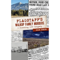 Flagstaff's Walkup Family Murders: A Shocking 1937 Tragedy