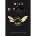 Death of a Bumblebee: Book One