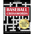 Baseball Crosswords: Test Your Knowledge of America's Pastime, All Baseball-Related Clues and Answers