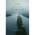 The Plural of Water: Poems
