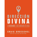 La direcci��n divina: 7 decisiones que cambiar��n tu vida