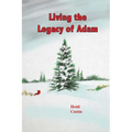 Living the Legacy of Adam