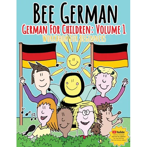 German for Children: Volume 1: Entertaining and constructive worksheets, games, word searches, colouring pages