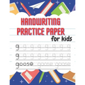Handwriting Practice Paper: Beautiful Handwriting Practice with Lines For ABC - 100 pages for kids learning to write