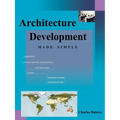 Architecture Development Made Simple