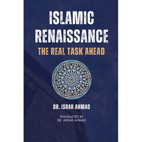 Islamic Renaissance - The Real Task Ahead