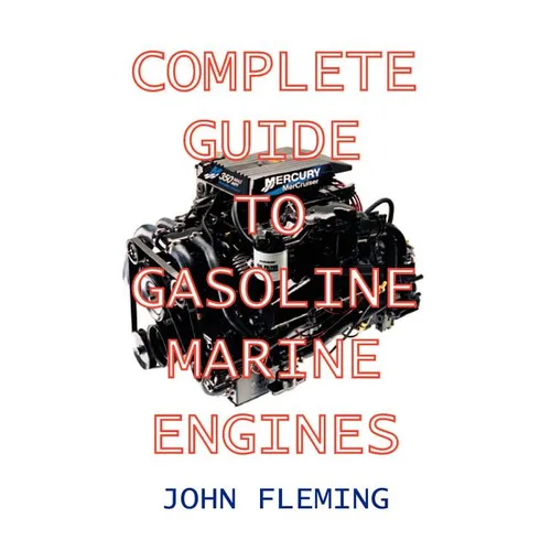Complete Guide to Gasoline Marine Engines