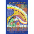 Seed Keepers: Poems