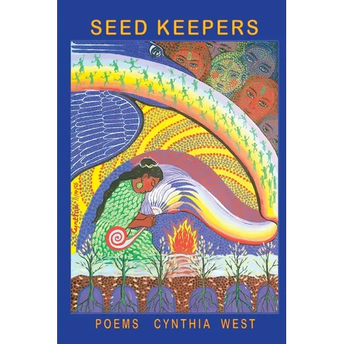 Seed Keepers: Poems