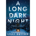 A Long Dark Night