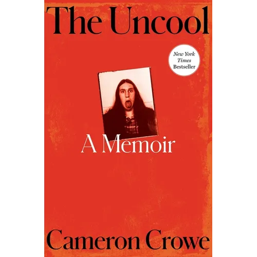The Uncool: A Memoir