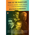 Time of the Magicians: Wittgenstein, Benjamin, Cassirer, Heidegger, and the Decade That Reinvented Philosophy