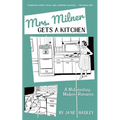Mrs. Milner Gets a Kitchen