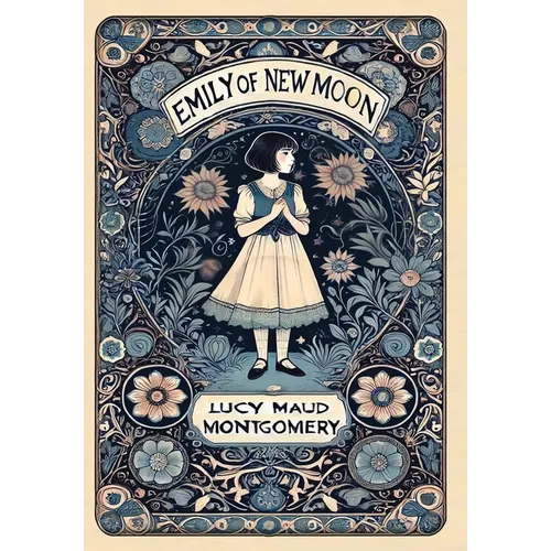 Emily of New Moon (Collector's Edition) (Laminated Hardback with Jacket)
