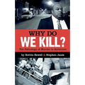 Why Do We Kill?: The Pathology of Murder in Baltimore