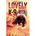 LOVELY K-9, A Prison Puppy